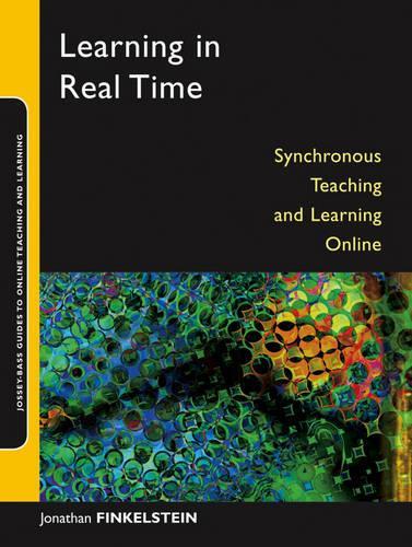 Бумажная книга «Learning in Real Time: Synchronous Teaching and Learning Online», автор Джонатан Э. Финкельштейн - фото №1