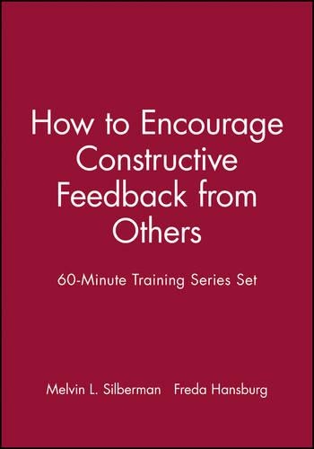 Бумажная книга «60-Minute Training Series Set: How to Encourage Constructive Feedback from Others», авторов Фреда Гансбург, Мелвин Л. Зильберман - фото №1