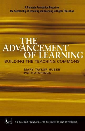 Бумажная книга «The Advancement of Learning: Building the Teaching Commons», авторов Мэри Тейлор Хьюбер, Пэт Хатчингс - фото №1
