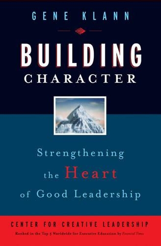 Бумажная книга «Building Character: Strengthening the Heart of Good Leadership», автор Джин Кланн - фото №1