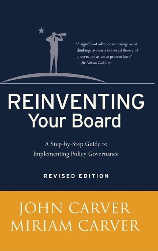 Бумажная книга «Reinventing Your Board: A Step-by-Step Guide to Implementing Policy Governance», авторов Джон Карвер, Мириам Карвер - фото №1