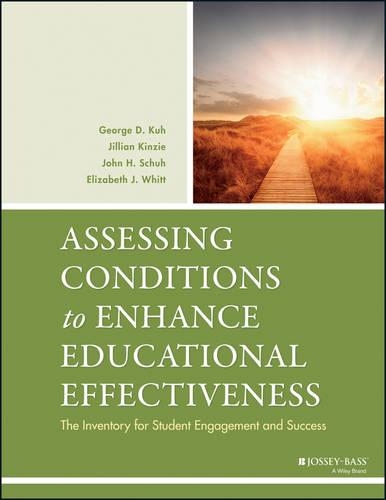 Паперова книга «Assessing Conditions to Enhance Educational Effectiveness: The Inventory for Student Engagement and Success», авторів Елізабет Дж. Вітт, Джордж Д. Ку, Джилліан Кінзі, Джон Х. Шух - фото №1