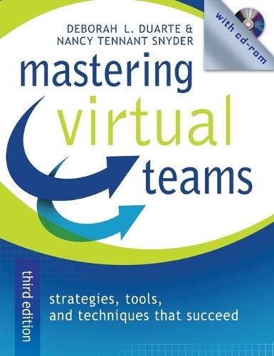 Бумажная книга «Mastering Virtual Teams: Strategies, Tools, and Techniques That Succeed», авторов Дебора Л. Дуарте, Нэнси Теннант Снайдер - фото №1