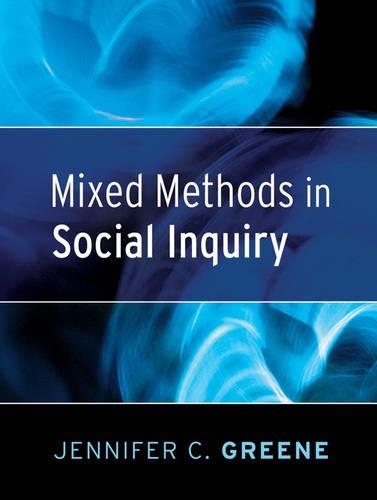 Паперова книга «Mixed Methods in Social Inquiry», автор Дженніфер К. Грін - фото №1