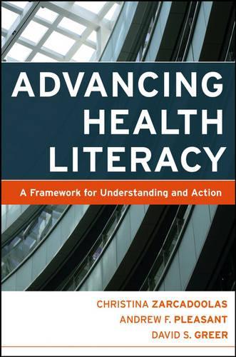 Бумажная книга «Advancing Health Literacy: A Framework for Understanding and Action», авторов Эндрю Плезант, Кристина Заркадулас, Дэвид С. Грир - фото №1