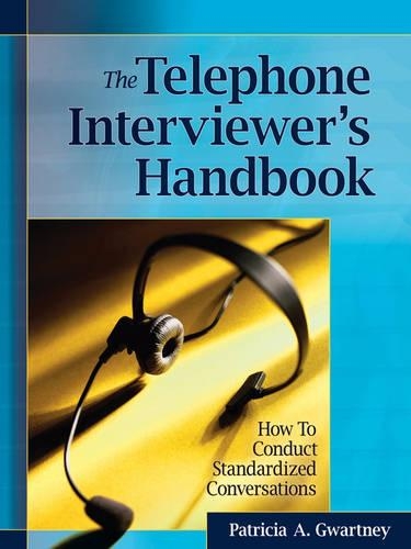 Бумажная книга «The Telephone Interviewer's Handbook: How to Conduct Standardized Conversations», автор Патриция А. Гвартни - фото №1