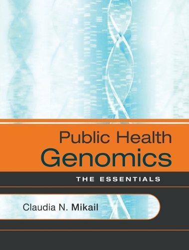 Бумажная книга «Public Health Genomics: The Essentials», автор Клаудия Н. Микаил - фото №1