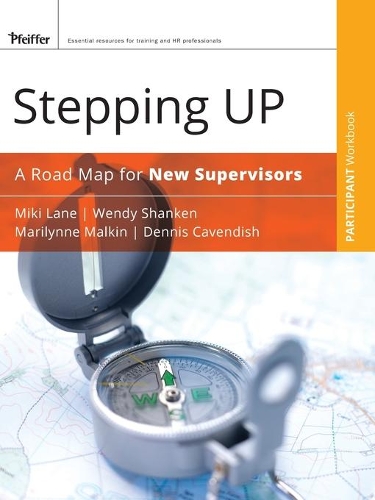 Бумажная книга «Stepping Up, Participant Workbook: A Road Map for New Supervisors», авторов Деннис Кавендиш, Мэрилинн Малкин, Мики Лейн, Венди Шенкен - фото №1