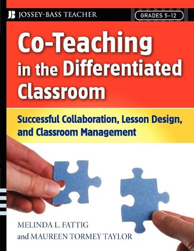 Паперова книга «Co-Teaching in the Differentiated Classroom: Successful Collaboration, Lesson Design, and Classroom Management, Grades 5-12», авторів Морін Тормі Тейлор, Мелінда Л. Фаттіг - фото №1