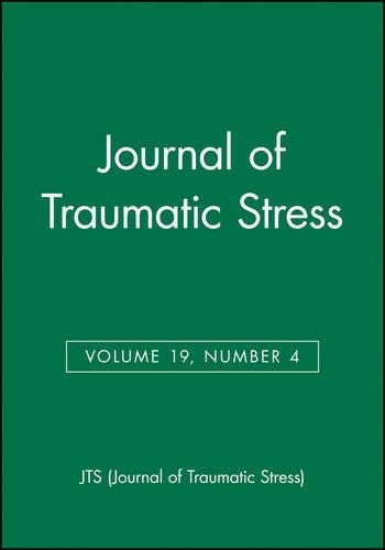 Бумажная книга «Journal of Traumatic Stress, Volume 19, Number 4», автор JTS (Journal of Traumatic Stress) - фото №1