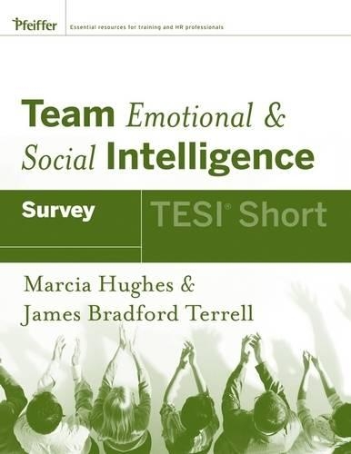 Бумажная книга «Team Emotional and Social Intelligence (TESI Short)», авторов Джеймс Брэдфорд Террелл, Марсия Хьюз - фото №1