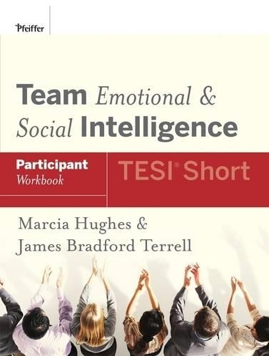Бумажная книга «Team Emotional and Social Intelligence (TESI Short) Participant Workbook», авторов Джеймс Брэдфорд Террелл, Марсия Хьюз - фото №1