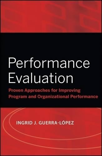 Бумажная книга «Performance Evaluation: Proven Approaches for Improving Program and Organizational Performance», автор Ингрид Дж. Герра-Лопес - фото №1
