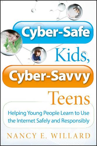 Паперова книга «Cyber-Safe Kids, Cyber-Savvy Teens: Helping Young People Learn To Use the Internet Safely and Responsibly», автор Ненсі Е. Віллард - фото №1