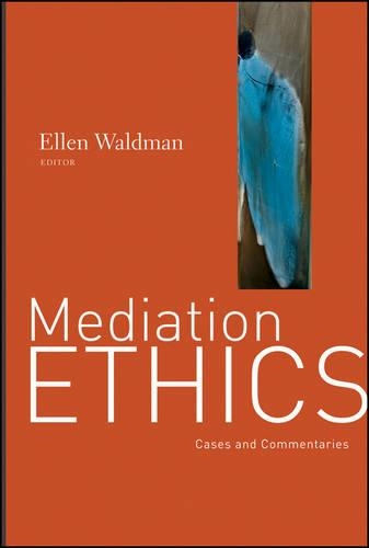 Бумажная книга «Mediation Ethics: Cases and Commentaries», автор Эллен Вальдман - фото №1