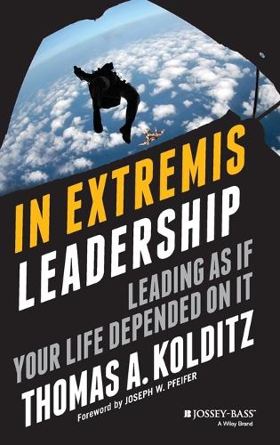 Бумажная книга «In Extremis Leadership: Leading As If Your Life Depended On It», автор Томас А. Кольдиц - фото №1
