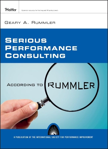 Паперова книга «Serious Performance Consulting According to Rummler», автор Гері А. Руммлер - фото №1
