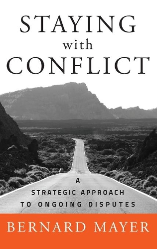 Паперова книга «Staying with Conflict: A Strategic Approach to Ongoing Disputes», автор Бернард С. Майєр - фото №1