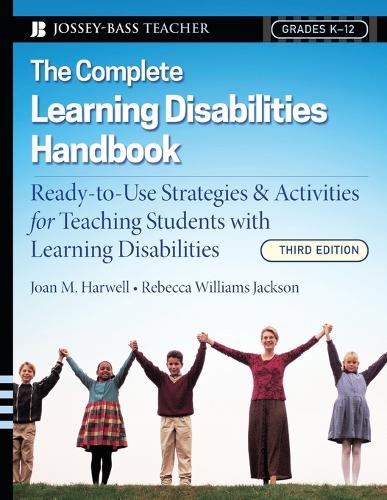 Паперова книга «The Complete Learning Disabilities Handbook: Ready-to-Use Strategies and Activities for Teaching Students with Learning Disabilities», авторів Джоан М. Гарвелл, Ребекка Вільямс Джексон - фото №1