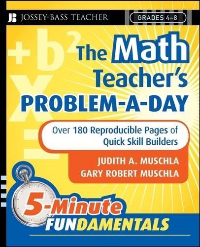 Паперова книга «The Math Teacher's Problem-a-Day, Grades 4-8: Over 180 Reproducible Pages of Quick Skill Builders», авторів Гері Р. Мушла, Джудіт А. Мушла - фото №1
