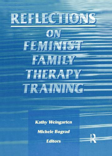 Бумажная книга «Reflections on Feminist Family Therapy Training», авторов Кете Вайнгартен, Мишель Боград - фото №1