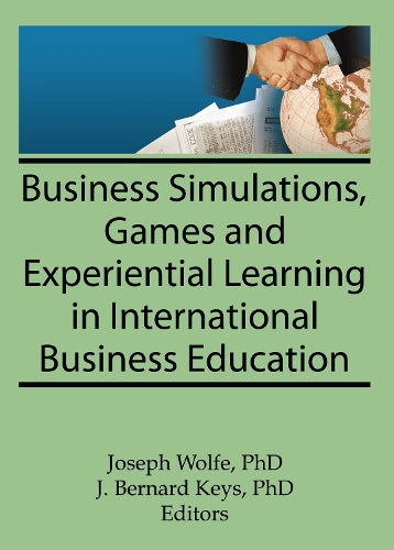 Бумажная книга «Business Simulations, Games, and Experiential Learning in International Business Education», авторов Эрденер Кайнак, Дж Бернард Киз, Джозеф Вулф - фото №1