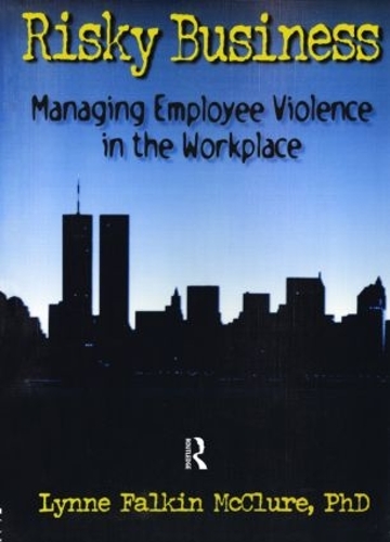 Бумажная книга «Risky Business: Managing Employee Violence in the Workplace», авторов Линн Ф Макклюр, Уильям Уинстон - фото №1