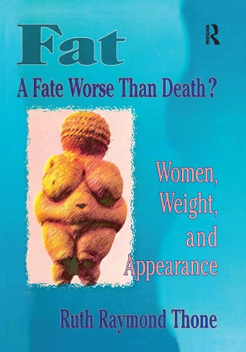 Бумажная книга «Fat - A Fate Worse Than Death?: Women, Weight, and Appearance», авторов Эллен Коул, Эстер Д Ротблюм, Рут Р. Тоун - фото №1