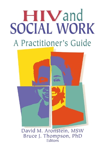 Паперова книга «HIV and Social Work: A Practitioner's Guide», авторів Брюс Джей Томпсон, Девід М. Аронштейн, Р. Денніс Шелбі - фото №1