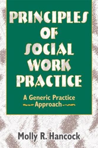 Паперова книга «Principles of Social Work Practice: A Generic Practice Approach», автор Моллі Р. Хенкок - фото №1