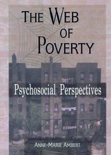 Бумажная книга «The Web of Poverty: Psychosocial Perspectives», авторов Энн Мари Амбер, Терри С. Треппер - фото №1