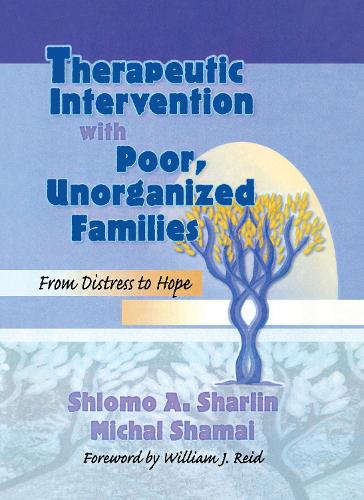 Бумажная книга «Therapeutic Intervention with Poor, Unorganized Families: From Distress to Hope», авторов Шломо А Шарлин, Терри С. Треппер - фото №1