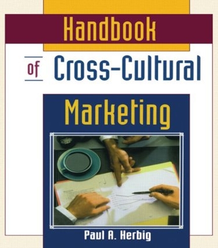 Бумажная книга «Handbook of Cross-Cultural Marketing», авторов Эрденер Кайнак, Пол Хербиг - фото №1