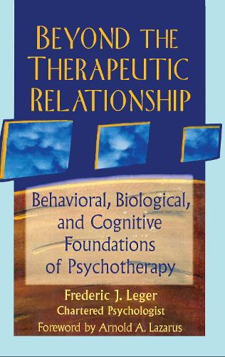 Паперова книга «Beyond the Therapeutic Relationship: Behavioral, Biological, and Cognitive Foundations of Psychotherapy», автор Фредерік Ж. Леже - фото №1