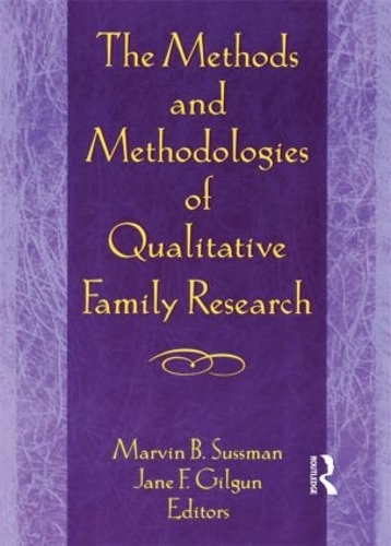 Бумажная книга «The Methods and Methodologies of Qualitative Family Research», авторов Джанет Ф. Гилгун, Марвин Б. Сассман - фото №1
