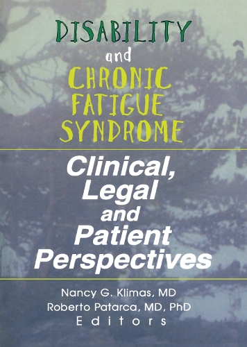 Бумажная книга «Disability and Chronic Fatigue Syndrome: Clinical, Legal, and Patient Perspectives», авторов Нэнси Климас, Роберто Патарка-Монтеро - фото №1