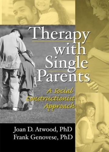 Паперова книга «Therapy with Single Parents: A Social Constructionist Approach», авторів Френк Дженовезе, Джоан Д. Етвуд - фото №1