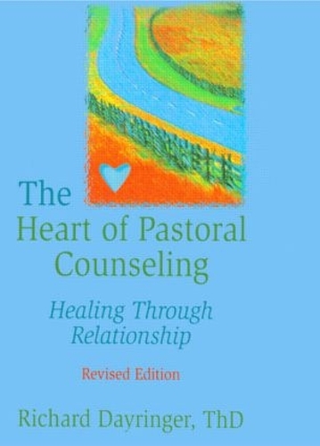 Бумажная книга «The Heart of Pastoral Counseling: Healing Through Relationship, Revised Edition», автор Ричард Л. Дейрингер - фото №1