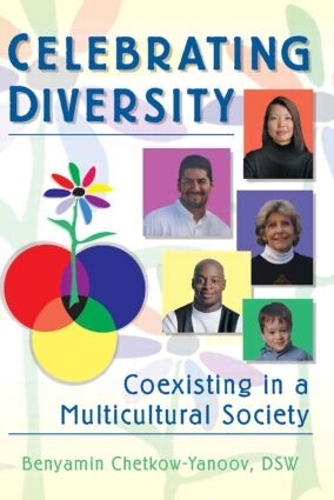 Бумажная книга «Celebrating Diversity: Coexisting in a Multicultural Society», авторов Б Гарольд Четков-Янов, Карлтон Мансон - фото №1