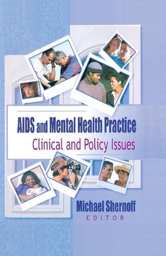 Бумажная книга «AIDS and Mental Health Practice: Clinical and Policy Issues», авторов Майкл Шернофф, Р. Деннис Шелби - фото №1