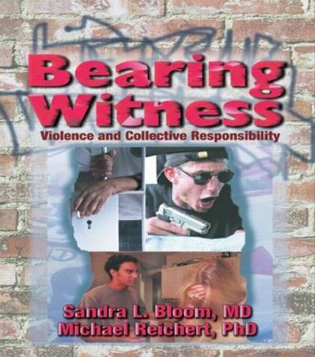 Бумажная книга «Bearing Witness: Violence and Collective Responsibility», авторов Майкл Райхерт, Сандра Л. Блум - фото №1