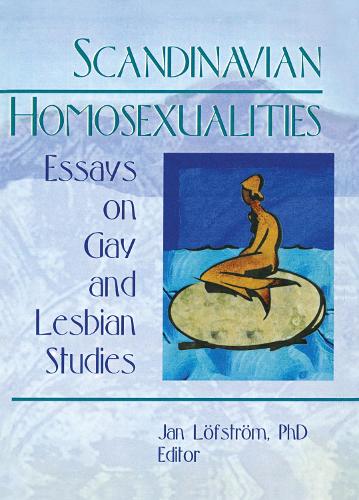 Паперова книга «Scandinavian Homosexualities: Essays on Gay and Lesbian Studies», автор Ян Леофстрем - фото №1