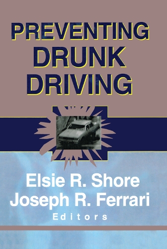 Бумажная книга «Preventing Drunk Driving», авторов Элси Шор, Джозеф Р. Феррари - фото №1