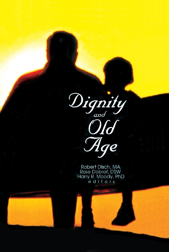 Бумажная книга «Dignity and Old Age», авторов Гарри Р. Муди, Роберт Диш, Роза Доброф - фото №1