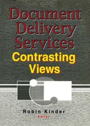 Паперова книга «Document Delivery Services: Contrasting Views», автор Робін Кіндер - фото №1