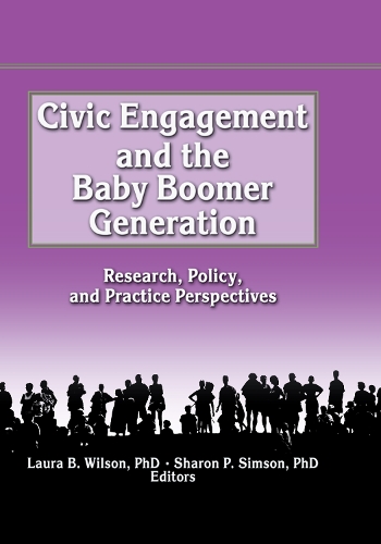 Паперова книга «Civic Engagement and the Baby Boomer Generation: Research, Policy, and Practice Perspectives», автор Лора Вілсон - фото №1
