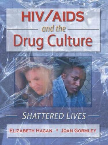 Бумажная книга «HIV/AIDS and the Drug Culture: Shattered Lives», авторов Элизабет Хейген, Джоан Гормли - фото №1