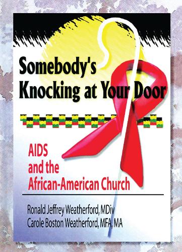 Бумажная книга «Somebody's Knocking at Your Door: AIDS and the African-American Church», авторов Кэрол Б. Уэзерфорд, Гарольд Г. Кениг, Рональд Дж. Уэзерфорд - фото №1