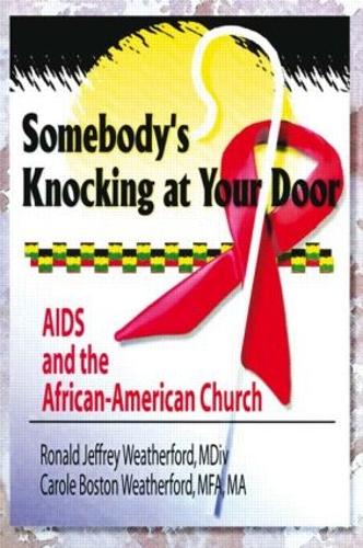 Бумажная книга «Somebody's Knocking at Your Door: AIDS and the African-American Church», авторов Кэрол Б. Уэзерфорд, Гарольд Г. Кениг, Рональд Дж. Уэзерфорд - фото №1