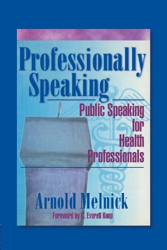 Бумажная книга «Professionally Speaking: Public Speaking for Health Professionals», авторов Арнольд Мельник, Фрэнк де Пиано - фото №1